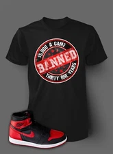 23 J1 Banned T Shirt Sneaker Big and Tall 4Xt 5X 5XT 7X 10X Street Tee Shirt