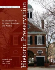 Historic Preservation: An Introduction to Its History, Principles, and Pr - GOOD