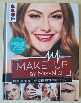 Make-up by MissNici - für jeden Typ der richtige Style