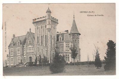 Old postcard 64 - ORTHEZ: CHÂTEAU DE PRÉVILLE (PYRÉNÉES-ATLANTIQUE) WRITTEN in 1903