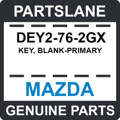 kin商品ページ DEY2-76-2GX Mazda OEM Genuine KEY, BLANK-PRIMARY | eBay