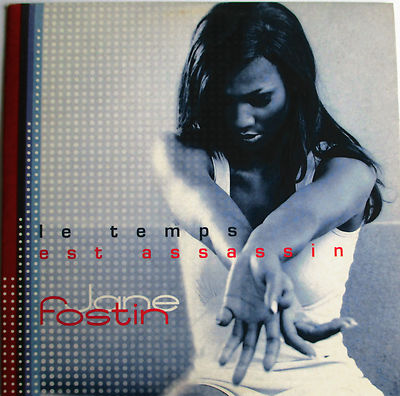 JANE FOSTIN - CD SINGLE PROMO ''LE TEMPS EST ASSASSIN'' 3 VERSIONEN