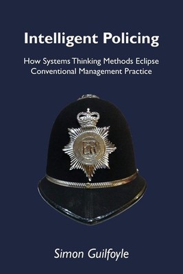 Intelligent Policing: Wie Systeme Denkmethoden herkömmliche Ma...
