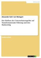 Alexander Goll (U. A.) | Der Einfluss Der UnternehmensgrößE Auf...