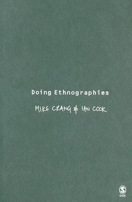 Doing Ethnographies by Mike A Crang, Ian Cook et al - 9780761944454