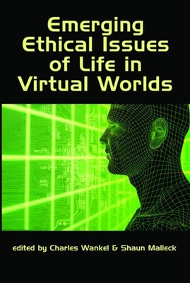 Wankel - Emerging Ethical Issues of Life in Virtual Worlds Hc - New  - X555z