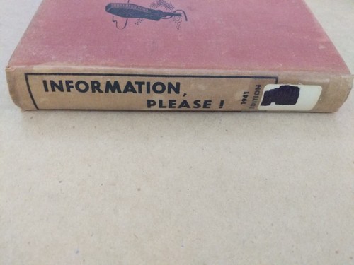 INFORMATION, PLEASE! 1941 EDITION Random House Edited By DAN GOLENPAUL