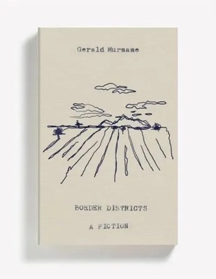Border Districts | Gerald Murnane | Taschenbuch | Kartoniert / Broschiert | 2019