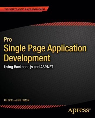 Pro Single Page Application Development: Using Backbone.Js and ASP.NET by Fink