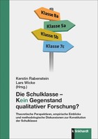 Die Schulklasse Als Gegenstand Der Schulforschung | Kerstin Rabenstein (U. A.)