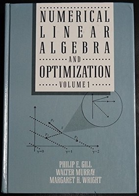 Numerical Linear Algebra And Optimiza..., Philip E Gill