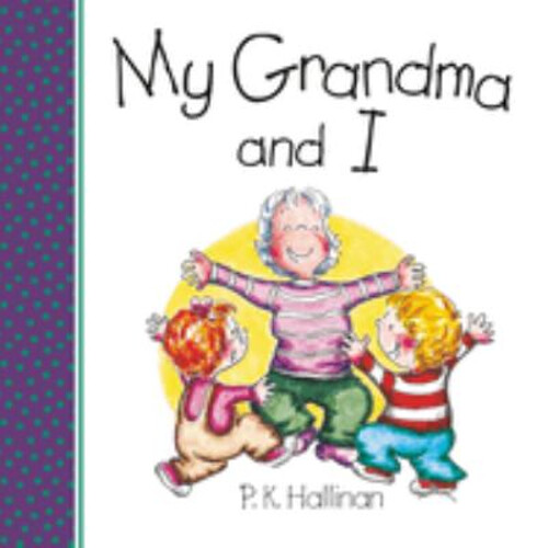 My Grandma and I Board Book by P.K. Hallinan for Kids