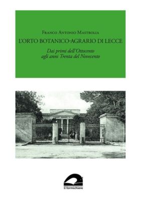L'orto Botanico-Agrario di Lecce.