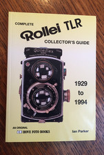 Complete Rollei TLR Collector's Guide Cameras 1929 to 1994 Ian Parker VGC 