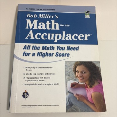 Math For The Accuplacer, College Placement Test Preparation Ser.: Bob Miller