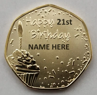 7 SIDED MINT Happy 21st Birthday Gift ( Your PERSONALISED NAME On Coin ) Gold Plated Present
