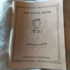 THE ANGEL BOOK ~ A COLLECTION OF ANGEL DESIGNS Osage County Quilt Factory ©1991