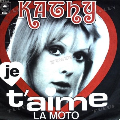 Kathy - Je t'Aime / La Moto 7'' (VG+) '*