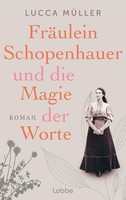 Lucca MüLler FräUlein Schopenhauer Und Die Magie Der Worte