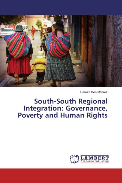 Hamza Ben Mehrez | South-South Regional Integration: Governance, Poverty And...-image