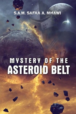 Mystery of the Asteroid Belt | S. A. M Safaa A. Mhawi | Taschenbuch | Englisch