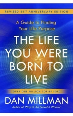 New! The Life You Were Born To Live (Revised 25Th Anniversary Edition): A Guide