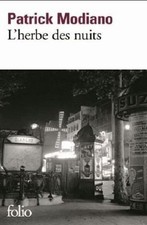 L'Herbe Des Nuits [ Prix Nobel 2014 ] (French Edition) by Patrick Modiano