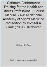 Optimum Performance Training for the Health and Fitness Professional - Course...