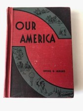 Our America By Irving Robert Melbo - Bobbs Merrill 1948 Illustrated Hardcover