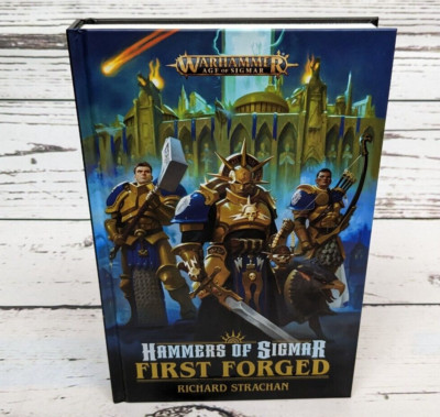 Hammers of Sigmar First Forged Warhammer AoS Richard Strachan Hardcover New BL