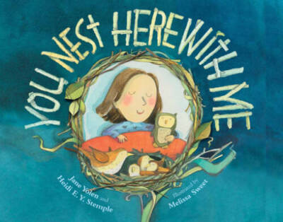 You Nest Here With Me - Hardcover By Yolen, Jane - ACCEPTABLE