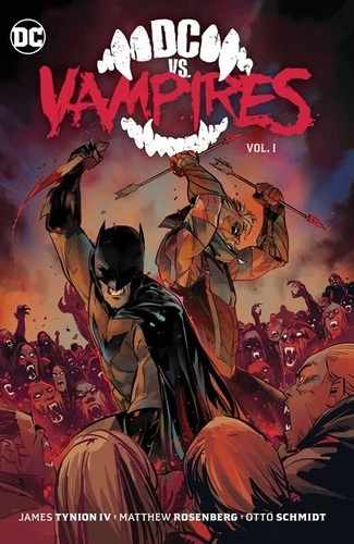 DC VS. VAMPIRES VOL #1 HARDCOVER Collects #1-6 James Tynion IV DC Comics HC