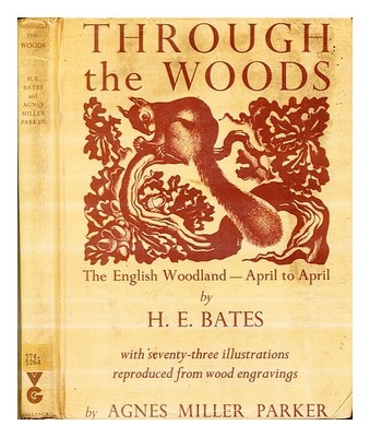 BATES, H.E. (HERBERT ERNEST) (1905-1974). PARKER, AGNES MILLER (1895-1980) Throu