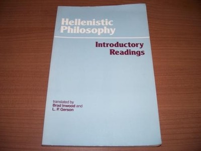 Hellenistic Philosophy: Introductory Readings
