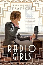 Radio Girls by Stratford, Sarah-Jane