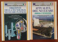 ATTUALITA' DEL NUCLEARE e  ORIZZONTI DELLA TECNOLOGIA IN ITALIA di UGO SPEZIA