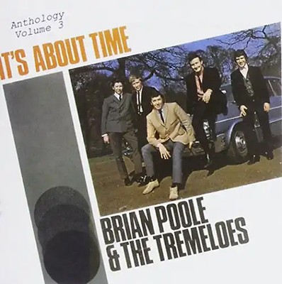 Brian Poole & The Tremeloes - It's About Time