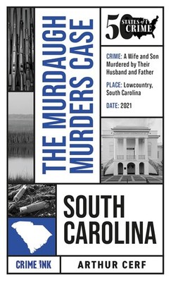 Murdaugh Murders Case Paperback by Arthur Cerf
