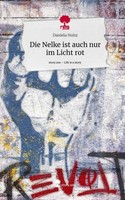 Die Nelke Ist Auch Nur Im Licht Rot. Life Is A Story - Story.One Daniela Noitz