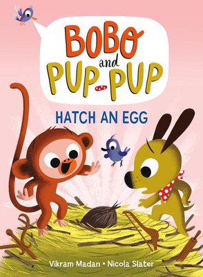 Hatch an Egg (Bobo and Pup-Pup): (A Graphic Novel) by Vikram Madan (English) Har