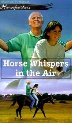 Horse Whispers in the Air (Horsefeathers 3) - Paperback - GOOD
