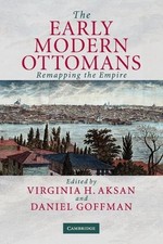 Virginia H. Aksan The Early Modern Ottomans (...