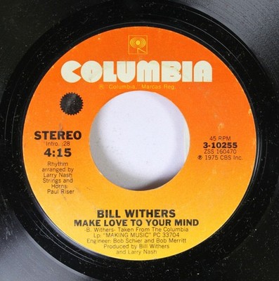 Soul 45 Bill Withers - Make Love To Your Mind / I Love You Dawn On Columbia