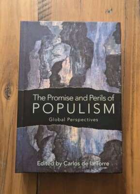 The Promise and Perils of Populism: Global Perspectives
