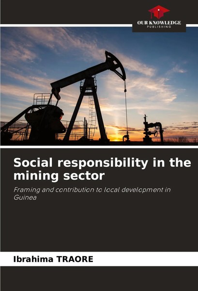 Ibrahima Traoré | Social Responsibility In The Mining Sector | Taschenbuch-image