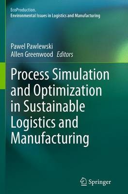 Prozesssimulation und Optimierung in nachhaltiger Logistik... - 9783319383804
