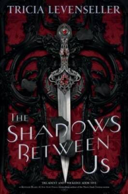 The Shadows Between Us - Hardcover By Levenseller, Tricia - VERY GOOD