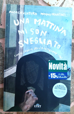 VENTURA / FRANZINELLI - UNA MATTINA MI SON SVEGLIATO (UTET)