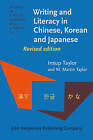 Writing and Literacy in Chinese, Korean and Japanese by M. Martin Taylor, Insup Taylor (Paperback, 2014)