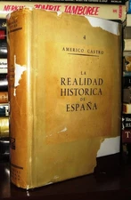 Castro, Am?rico LA REALIDAD HISTORICA DE ESPANA  1st Edition 1st Printing